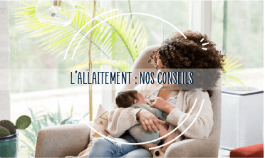 L'allaitement : nos conseils 